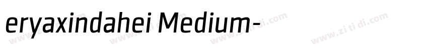 eryaxindahei Medium字体转换